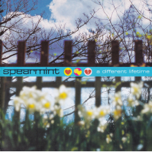 Spearmint - A Different Lifetime