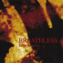 Breathless - Heartburst