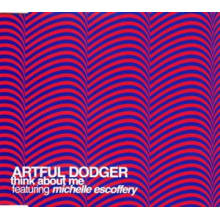 Artful Dodger - Think About Me