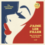 V/A - J'aime Les Filles / the Ye-Ye Girls From Paris