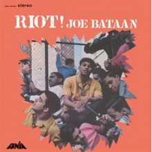 Bataan, Joe - Riot!