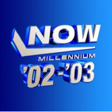 V/A - Now-Millennium 2002-2003