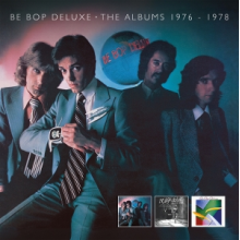 Be Bop Deluxe - The Albums 1976 - 1978