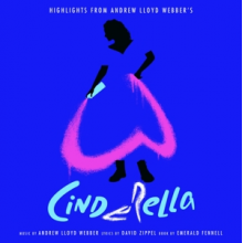 Lloyd-Webber, Andrew - (Highlights From) Andrew Lloyd Webber's "Cinderell