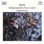 Bax, A. - String Quartets 1&2