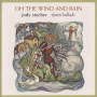 Stecher, Jody - Oh the Wind & Rain