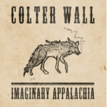 Wall, Colter - Imaginary Appalachia