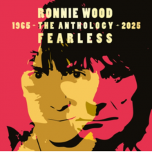 Wood, Ronnie - Fearless: Anthology 1965-2025