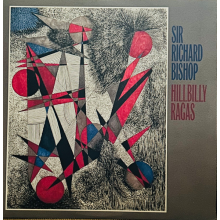 Bishop, Sir Richard - Hillbilly Ragas