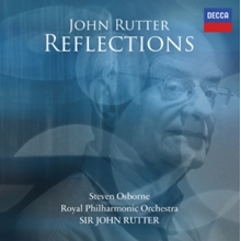 Rutter, John & Steven Osborne & Royal Philharmonic Orchestra - Reflections