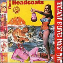 Thee Headcoats - Beached Earls