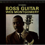Montgomery, Wes - Boss Guitar