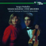 Prokofiev, S. - Violin Sonatas & 5 Melodies