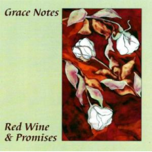 Grace Notes - Red Wine & Promises