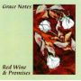 Grace Notes - Red Wine & Promises