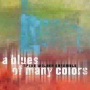 Wilner, Spike -Ensemble- - A Blues of Many Colors
