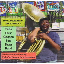 Tuba Fats - Chosen Few Brass Band & Jazzmen