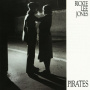 Jones, Rickie Lee - Pirates