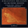 Brahms, Johannes - Ein Deutsches Requiem