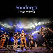 Sondorgo - Live Wires