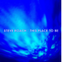 Roach, Steve - This Place To Be