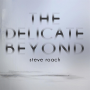 Roach, Steve - Delicate Beyond