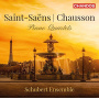 Saint-Saens/Chausson - Piano Quartets