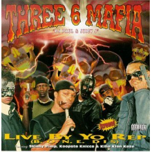 Three 6 Mafia - Live By Yo Rep