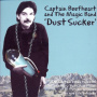 Captain Beefheart & His Magic Band - Dust Sucker