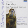 Roberday, F. - Les Fugues Et Caprices