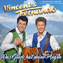 Vincent & Fernando - Das Gluck Hat Deine Augen