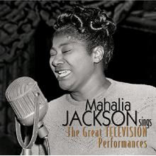 Jackson, Mahalia - Great Television Performances