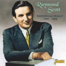 Scott, Raymond - Toonerville Trolley '40-'