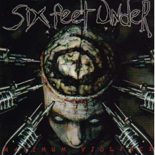 Six Feet Under - Maximum Violence