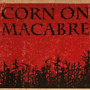 Corn On Macabre - Chapters 1 & 2