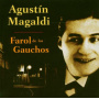 Magaldi, Agustin - Farol De Los Gauchos