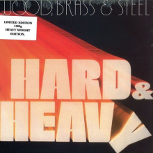 Wood, Brass & Steel - Hard & Heavy
