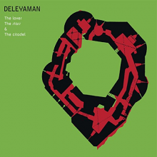 Deleyaman - The Lover, the Stars & the Citadel