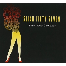 Slick 57 - Love Lost Exhaust