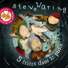 Waring, Steve - Cinq Fr'res Dans Le Puits