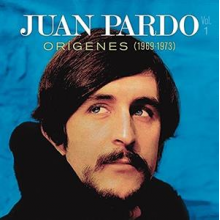 Pardo, Juan - Origenes Vol.1 1969-1973