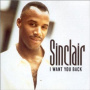 Sinclair - I Want You Back