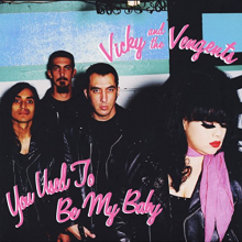 Vicky & Vengents - You Used To Be My Baby