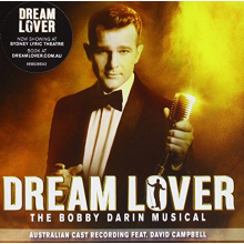 Campbell, David - Dream Lover - the Bobby Darin Musical (Australian Cast Recording)