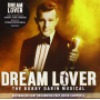 Campbell, David - Dream Lover - the Bobby Darin Musical (Australian Cast Recording)
