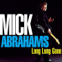 Abrahams, Mick - Long Long Gone