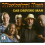 Mississippi Heat - Cab Driving Man