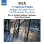 Bax, A. - Symphonic Poems