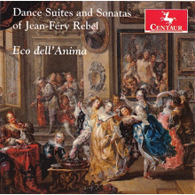 Rebel, J.F. - Dance Suites and Sonatas