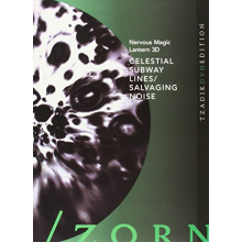 Zorn, John/Ken Jacobs - Celestial Subway Lines/Salvaging No